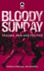 Bloody Sunday : Trauma, Pain & Politics - eBook