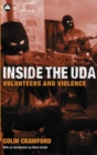Inside the U D A : Volunteers and Violence - eBook