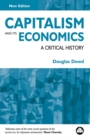 Capitalism and Its Economics : A Critical History - eBook