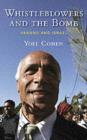 Whistleblowers and the Bomb : Vanunu, Israel and Nuclear Secrecy - eBook