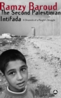 The Second Palestinian Intifada : A Chronicle of a People's Struggle - eBook