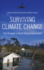 Surviving Climate Change : The Struggle to Avert Global Catastrophe - eBook