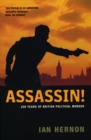 Assassin! : 200 Years of British Political Murder - eBook