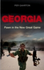 Georgia : Pawn in the New Great Game - eBook