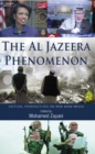 The Al Jazeera Phenomenon : Critical Perspectives on New Arab Media - eBook