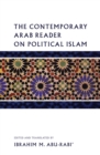 The Contemporary Arab Reader on Political Islam - eBook