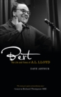 Bert : The Life and Times of A. L. Lloyd - eBook