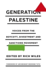 Generation Palestine : Voices from the Boycott, Divestment and Sanctions Movement - eBook
