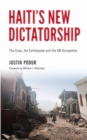 Haiti's New Dictatorship : The Coup, the Earthquake and the UN Occupation - eBook