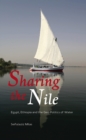 Sharing the Nile : Egypt, Ethiopia and the Geo-Politics of Water - eBook