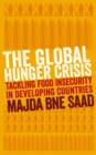 The Global Hunger Crisis : Tackling Food Insecurity in Developing Countries - eBook