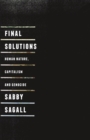 Final Solutions : Human Nature, Capitalism and Genocide - eBook