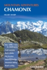 Chamonix Mountain Adventures : Summer routes for a multi-activity holiday in the shadow of Mont Blanc - eBook