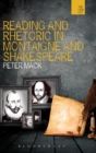 Reading and Rhetoric in Montaigne and Shakespeare - Book