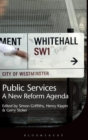 Public Services : A New Reform Agenda - Book