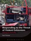 Responding to the Threat of Violent Extremism : Failing to Prevent - eBook