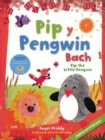 Pip y Pengwin Bach / Pip the Little Penguin - Book