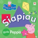 Peppa Pinc: Siapiau gyda Peppa - Book