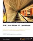 IBM Lotus Notes 8.5 User Guide - Book