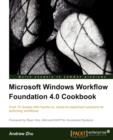 Microsoft Windows Workflow Foundation 4.0 Cookbook - Book