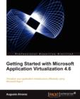 Getting Started with Microsoft Application Virtualization 4.6 - Book