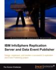 IBM InfoSphere Replication Server and Data Event Publisher - Book