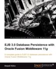 EJB 3.0 Database Persistence with Oracle Fusion Middleware 11g - Book