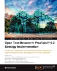 Open Text Metastorm ProVision (R) 6.2 Strategy Implementation - Book