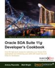Oracle SOA Suite 11g Developer's Cookbook - Book