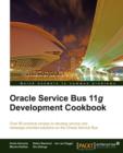 Oracle Service Bus 11g Development Cookbook - Book