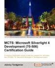 MCTS: Microsoft Silverlight 4 Development (70-506) Certification Guide - Book