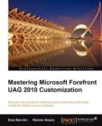 Mastering Microsoft Forefront UAG 2010 Customization - Book
