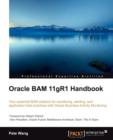 Oracle BAM 11gR1 Handbook - Book