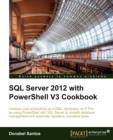 SQL Server 2012 with PowerShell V3 Cookbook - Book