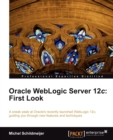 Oracle WebLogic Server 12c: First Look - Book