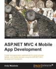ASP.NET MVC 4 Mobile App Development - Book