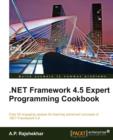 .Net Framework 4.5 Expert Programming Cookbook - Book