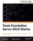 Team Foundation Server 2012 Starter - Book