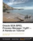 Oracle SOA BPEL Process Manager 11gR1 - A Hands-on Tutorial - Book