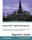 Oracle ADF 11gR2 Development Beginner's Guide - Book
