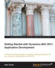 Getting Started with Dynamics NAV 2013 Application Development - Book