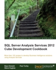 SQL Server Analysis Services 2012 Cube Development Cookbook - Book