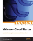 Instant VMware vCloud Starter - Book
