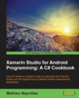 Xamarin Studio for Android Programming: A C# Cookbook - Book