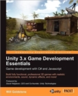 Unity 3.x Game Development Essentials - Book