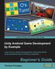 Unity Android Game Development by Example Beginner's Guide - Book
