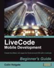 LiveCode Mobile Development Beginner's Guide - Book