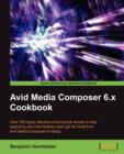 Avid Media Composer 6.x Cookbook - Book