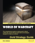 World of Warcraft Gold Strategy Guide - Book