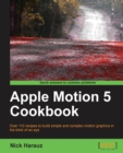 Apple Motion 5 Cookbook - Book